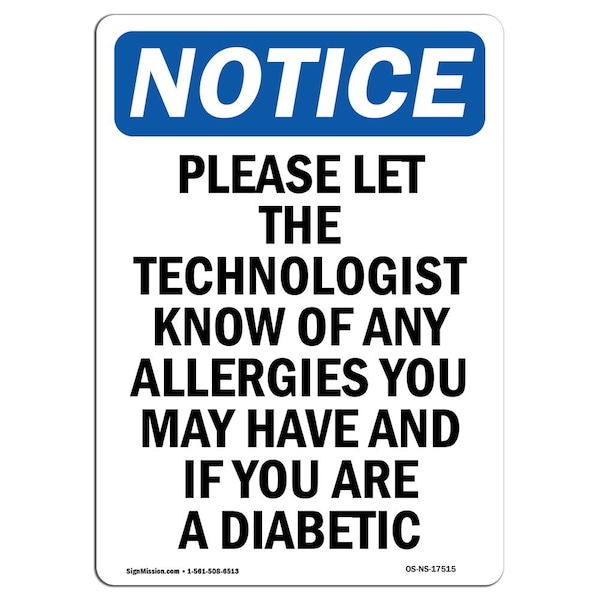 Safety Sign, OSHA Notice, 5" Height, Please Let The Technologist Know Sign, Portrait, 10PK